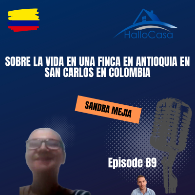 episode #89 Sobre la vida en una finca en Antioquia en San Carlos en Colombia artwork