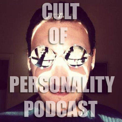episode Cult Of Personality Podcast Ep. 14 (30 - 11 - 2015) artwork
