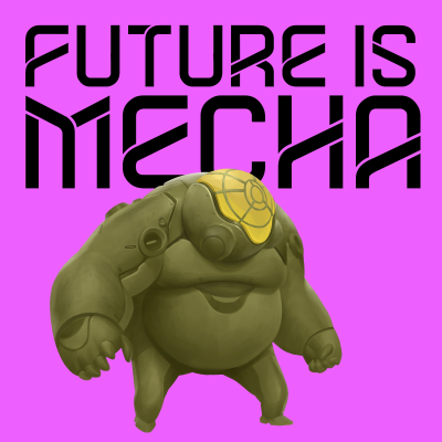 Future Is Mecha
