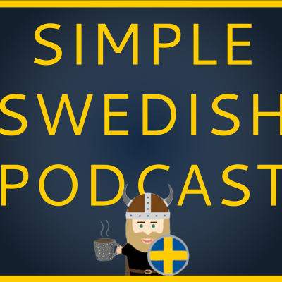 Simple Swedish Podcast