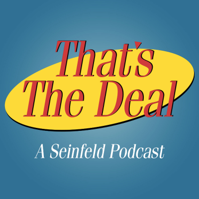 That's The Deal: A Seinfeld Podcast