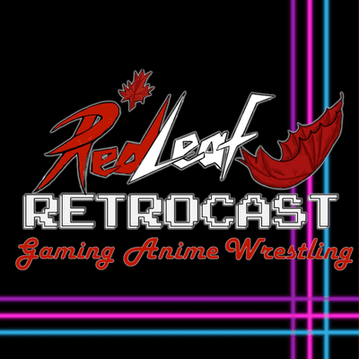 Billede af showet Red Leaf Retrocast (Gaming, Anime, Wrestling)