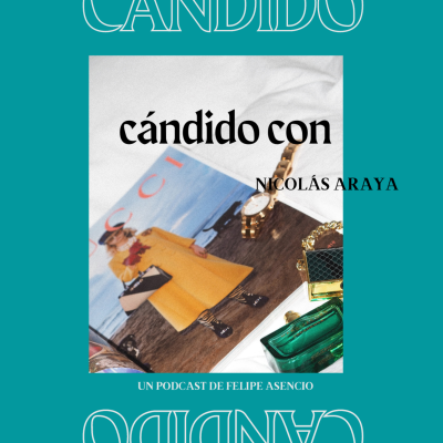episode Cándido con @nicoaaraya artwork