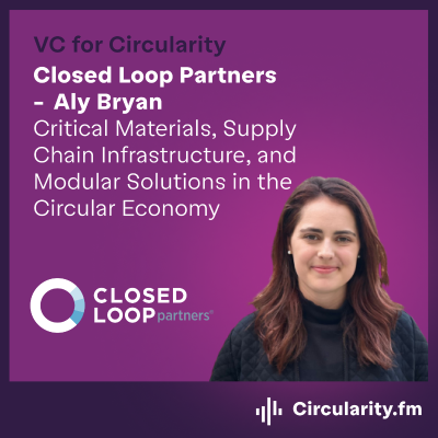 episode New Critical Materials, Supply Chain Infrastructure, and Modular Solutions in the Circular Economy with Aly Bryan artwork