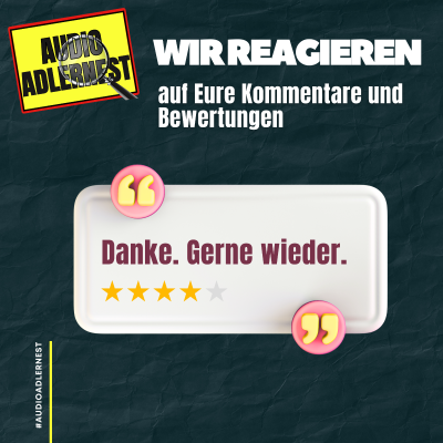 episode Reaction - Folge - Wir reagieren auf Eure Bewertungen und Kommentare - Audio Adlernest (#083) artwork