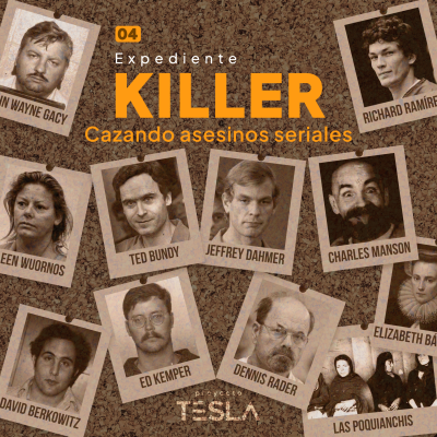 episode 04 | Expediente Killer - Cazando asesinos seriales artwork