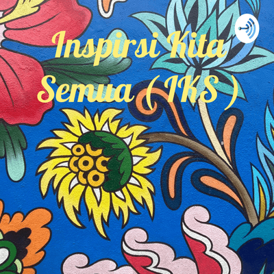Inspirsi Kita Semua ( IKS )