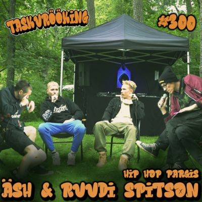 episode äsh & Ruudi Spitson (Hip Hop Pargis) #300 artwork