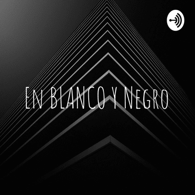 En BLANCO Y Negro