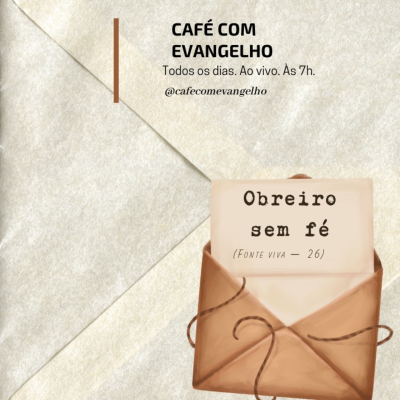 episode Café com Evangelho - Obreiro sem fé artwork