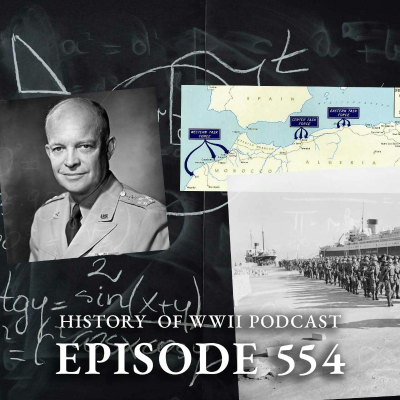 episode Episode 554-Operation Torch: At Last We Are On Our Way artwork