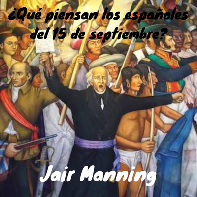 episode ¿Que piensan los españoles del 15 de Septiembre? artwork