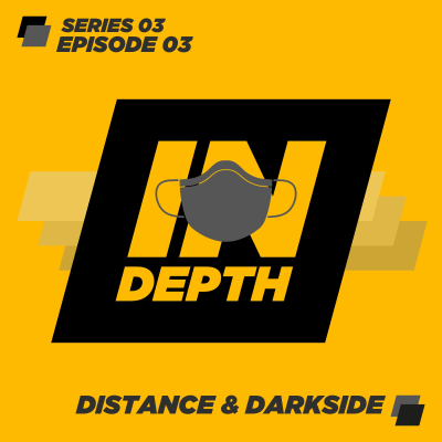 episode Distance & Darkside - Indepth Radio - Series 03, Episode 03 artwork