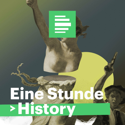 Eine Stunde History - Deutschlandfunk Nova - podcast