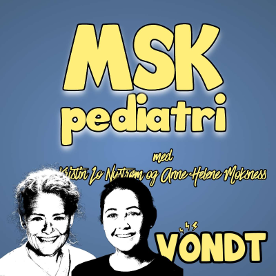 episode EP 84: Muskelskjelettpediatri m/Anne Helene Moksness og Kristin Lo Nystrøm artwork