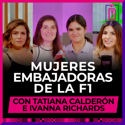 episode Tablero Deportivo - Episodio 50 | Embajadoras de la F1 con Tatiana Calderón e Ivanna Richards artwork