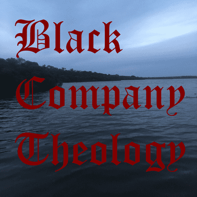 Black Company Theology