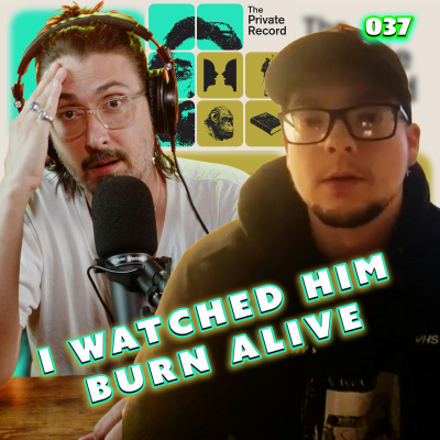 episode When You Witness a Man Burn Alive artwork