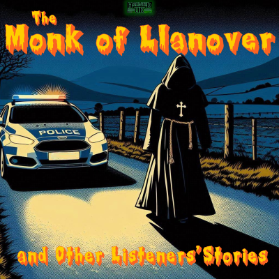 episode Episode 60 – Part 5 – The Monk of Llanover and Other Listeners’ Stories featuring Evelyn Hollow artwork
