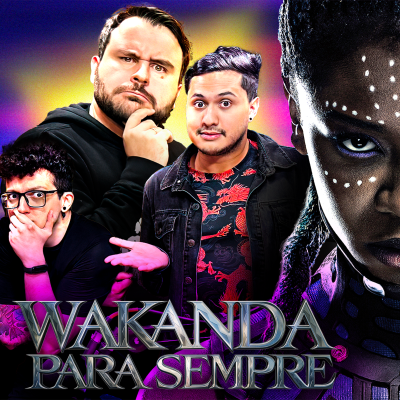 episode PANTERA NEGRA 2: DIVIDIU OPINIÕES! Podcast com Miguel Lokia & Pipocando artwork