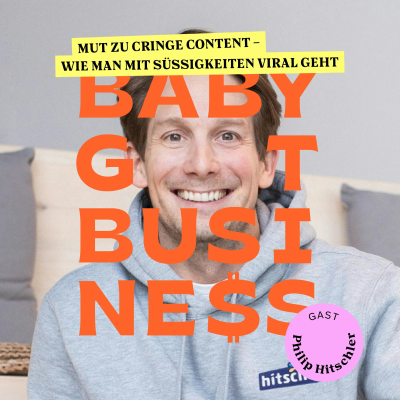 episode Philip Hitschler: Mut zu Cringe Content – Wie man mit Süßigkeiten viral geht artwork