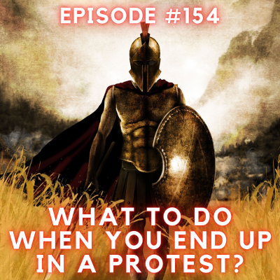 episode WDP 154 - Ares - What to do when you end up in a protest? artwork