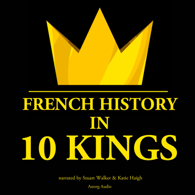 Cover image French History in 10 Kings
