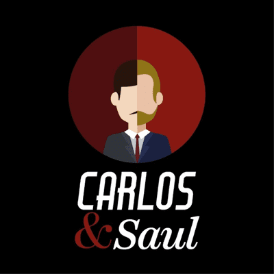 Carlos & Saul Podcast