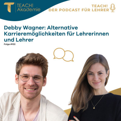 episode Debby Wagner vol. 2: Alternative Karrieremöglichkeiten für Lehrerinnen und Lehrer artwork