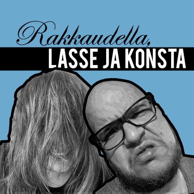 Rakkaudella, Lasse ja Konsta