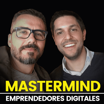 Mastermind Emprendedores Digitales - podcast