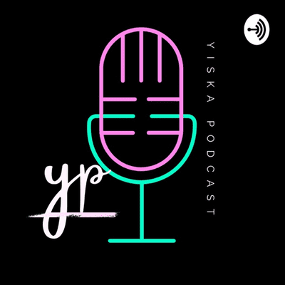 Yiska Podcast