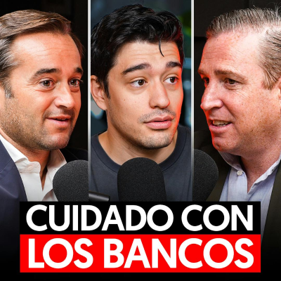 episode Ex-Banqueros cuentan la VERDAD de los BANCOS y cómo INVERTIR tu dinero artwork