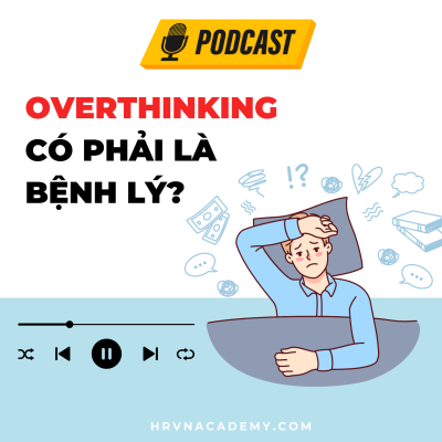 episode #24 Podcast về Phát triển bản thân: Overthinking là gì Overthinking có phải là biểu hiện của bệnh lý không? artwork