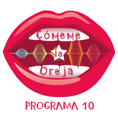 episode Cómeme la Oreja Programa 10 artwork