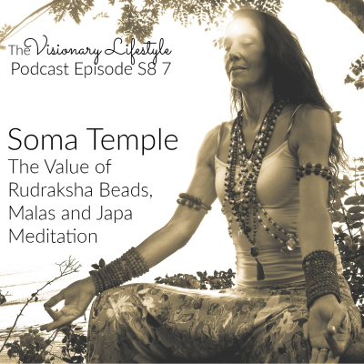 episode VLP S8 7 Soma Temple: The Value of Rudraksha Beads, Malas and Japa Meditation artwork
