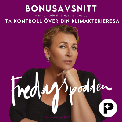 episode Bonusavsnitt - Fredagspodden x Natural Cycles. Ta kontroll över din klimaterieresa med NC Perimenopause. artwork