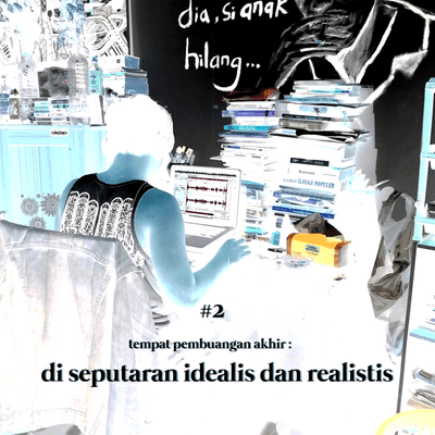 episode #2 Di Seputaran Idealis dan Realistis artwork