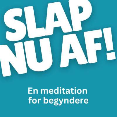 episode SLAP NU AF! -en meditation for begyndere artwork