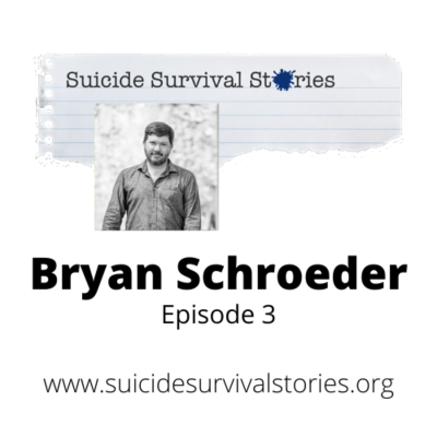 episode Suicide Survival Stories - Episode 3: Bryan Schroeder of Giving Kitchen artwork
