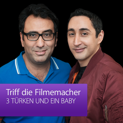 episode 3 TÜRKEN UND EIN BABY: Triff die Filmemacher artwork