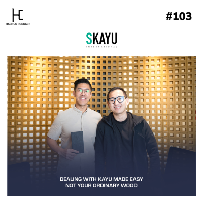 episode #103 - Dealing with Kayu Made Easy, Not Your Ordinary Wood artwork