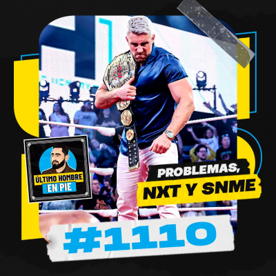 episode UHEP #1110 - NXT en problemas: talento justo, show cancelado y un Battleground frío artwork