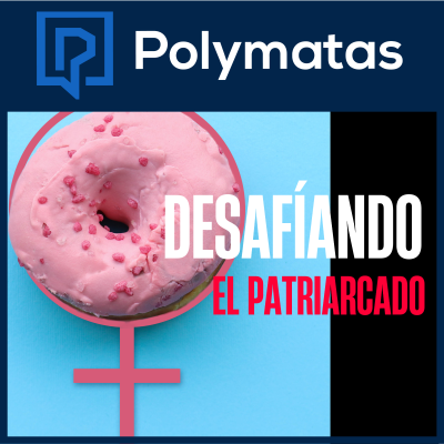 episode #98 Desafiando "El Patriarcado" artwork