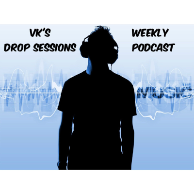VK's Drop Sessions