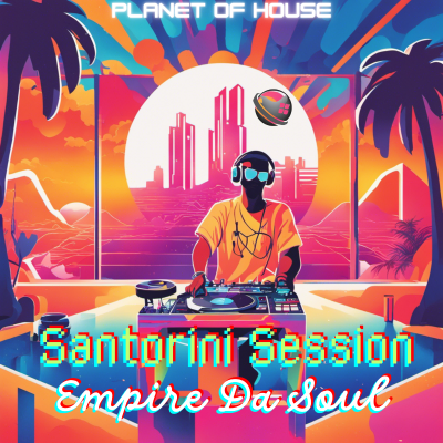 episode Episode 24: Empire Da Soul - Santorini Mix artwork