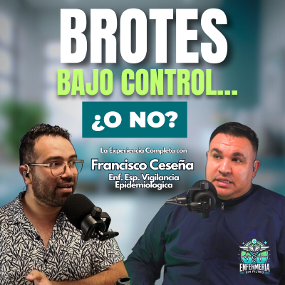 episode Así trabaja un enfermero en vigilancia epidemiológica | Enfermero Francisco Ceseña artwork