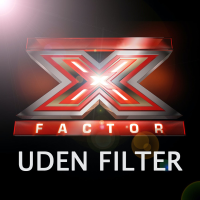 episode X Factor - Uden Filter: Semifinale artwork