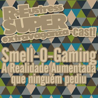 episode Smell-O-Gaming - A Realidade Aumentada que ninguém pediu artwork