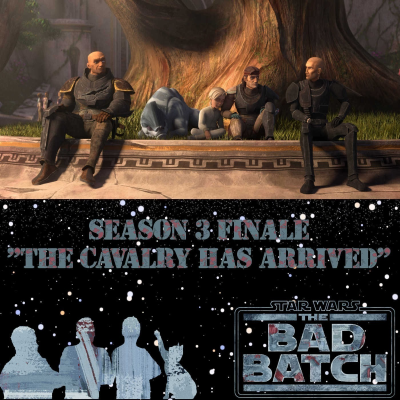 episode Star Wars The Bad Batch 315 Finale Podcast artwork